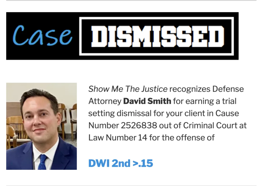 Trial Setting Dismissal Secured for DWI 2nd with Alleged High BAC 11 Graphical user interface, text, application